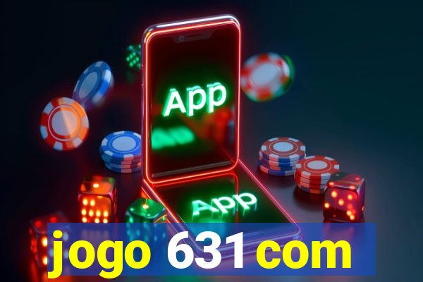 jogo 631 com